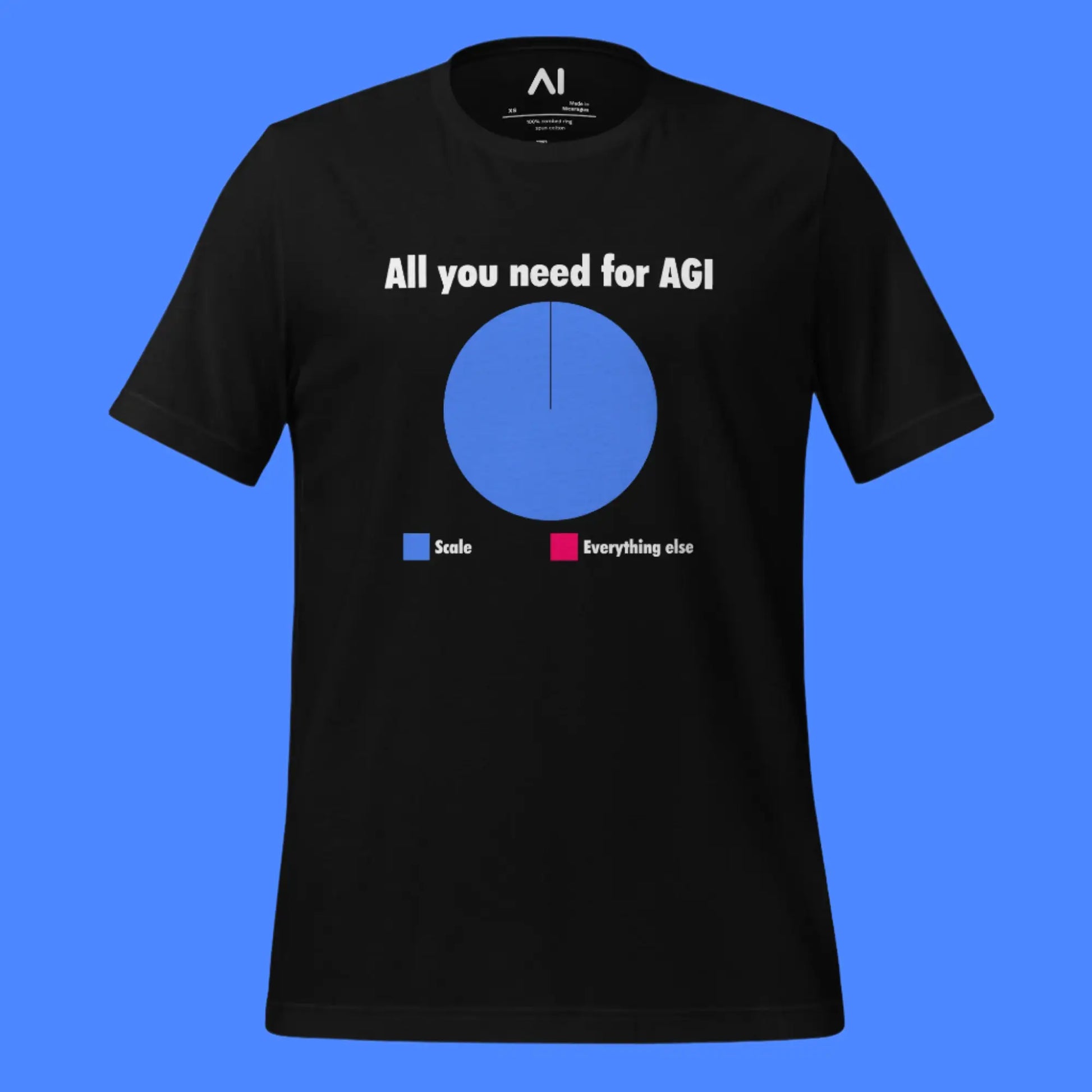 All you need for AGI is Scale T-Shirt (unisex)