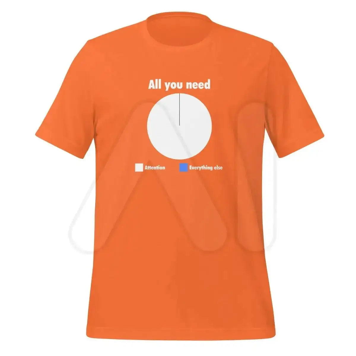 All You Need is Attention Pie Chart T-Shirt 2 (unisex) - Orange / M