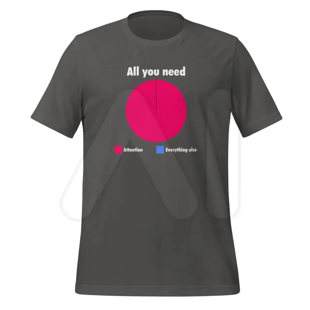 All You Need is Attention Pie Chart T-Shirt (unisex) - Asphalt / M