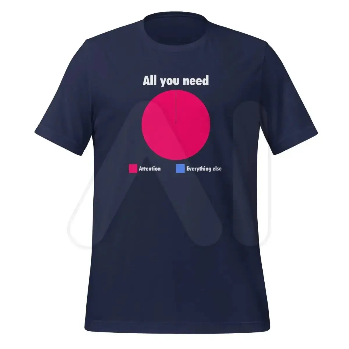 All You Need is Attention Pie Chart T-Shirt (unisex) - Navy / M