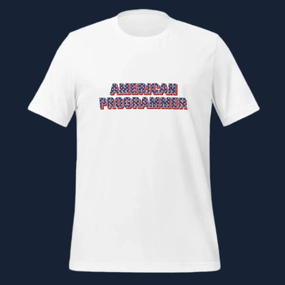 AMERICAN PROGRAMMER T-Shirt (unisex)