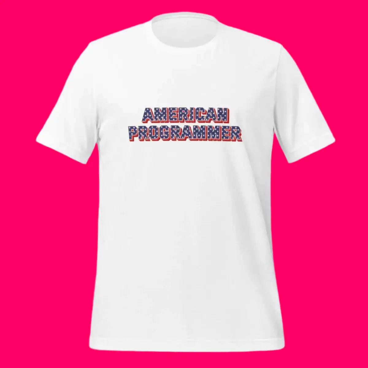 AMERICAN PROGRAMMER T-Shirt (unisex)