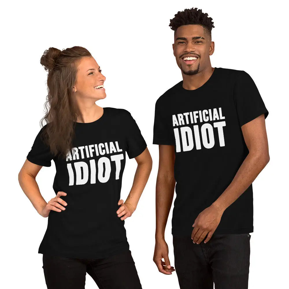 Artificial Idiot T-Shirt (unisex)