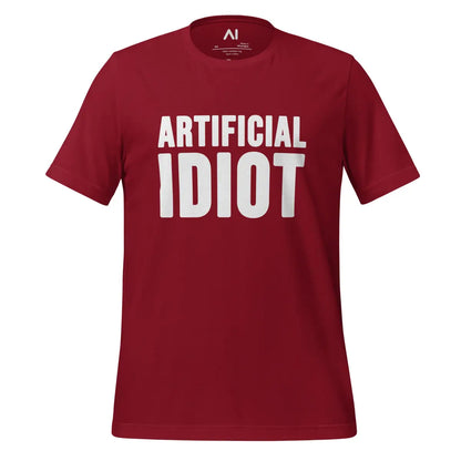 Artificial Idiot T-Shirt (unisex) - Cardinal / M