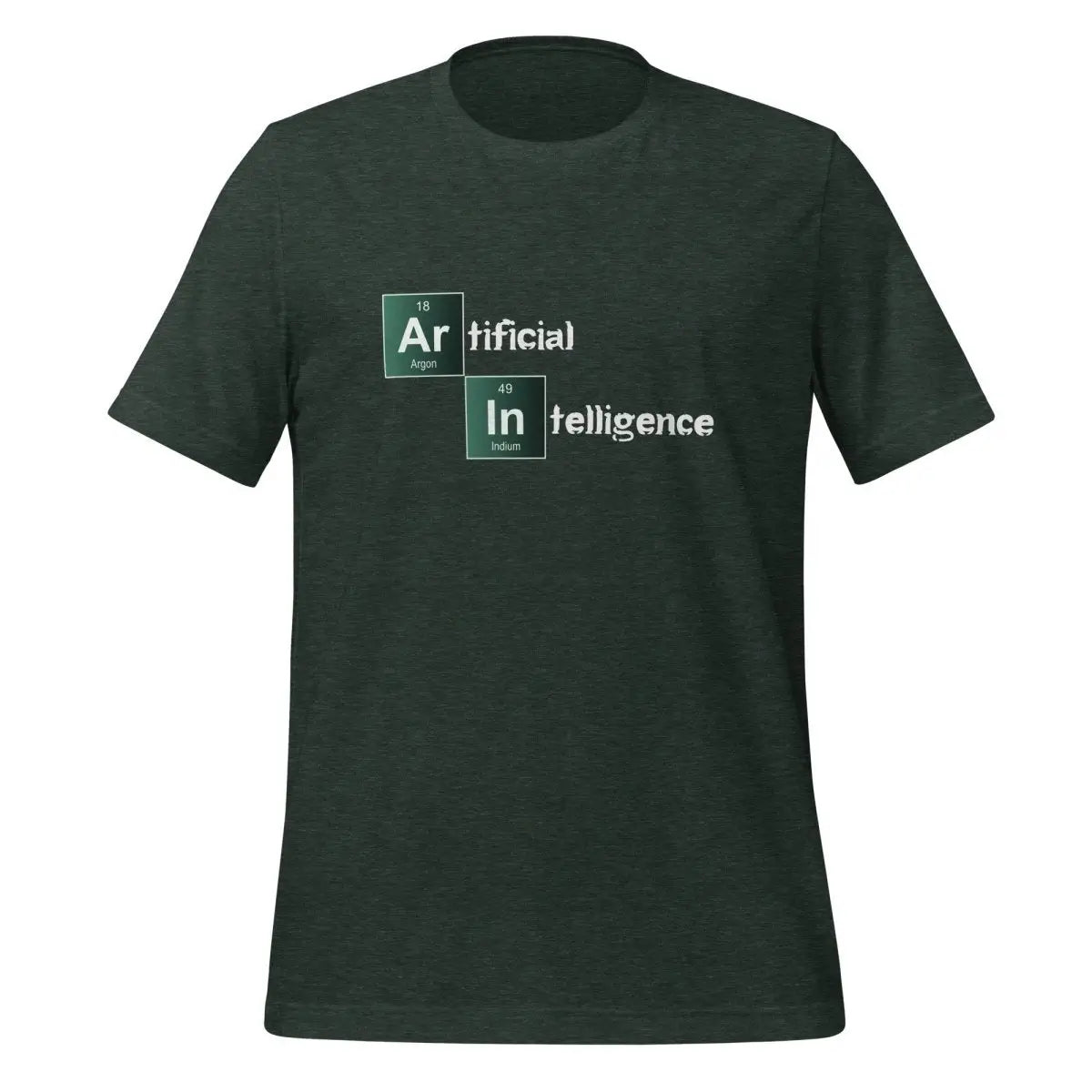 Artificial Intelligence Breaking Bad Style T-Shirt (unisex) - Heather Forest / M