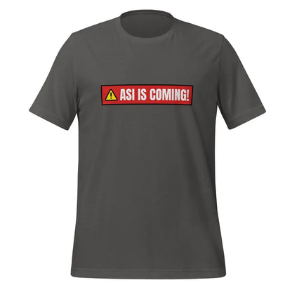 ASI IS COMING! Warning T-Shirt (unisex) - Asphalt / M