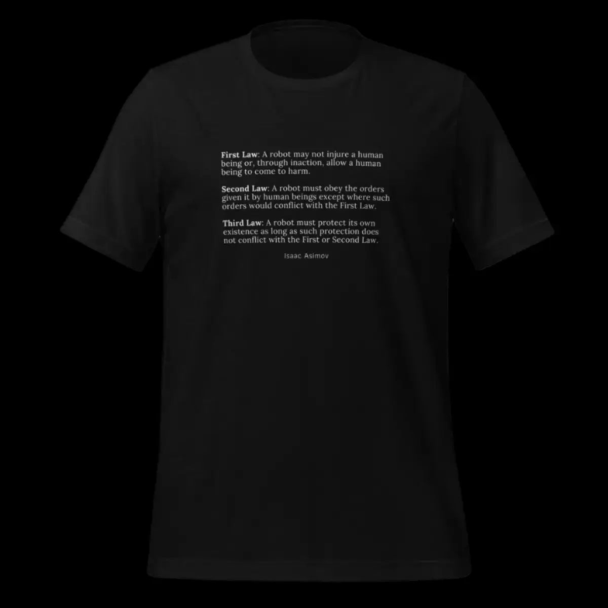 Asimov’s Three Laws of Robotics T-Shirt (unisex)