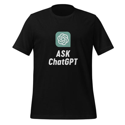 ASK ChatGPT T - Shirt (unisex) - Black - AI Store