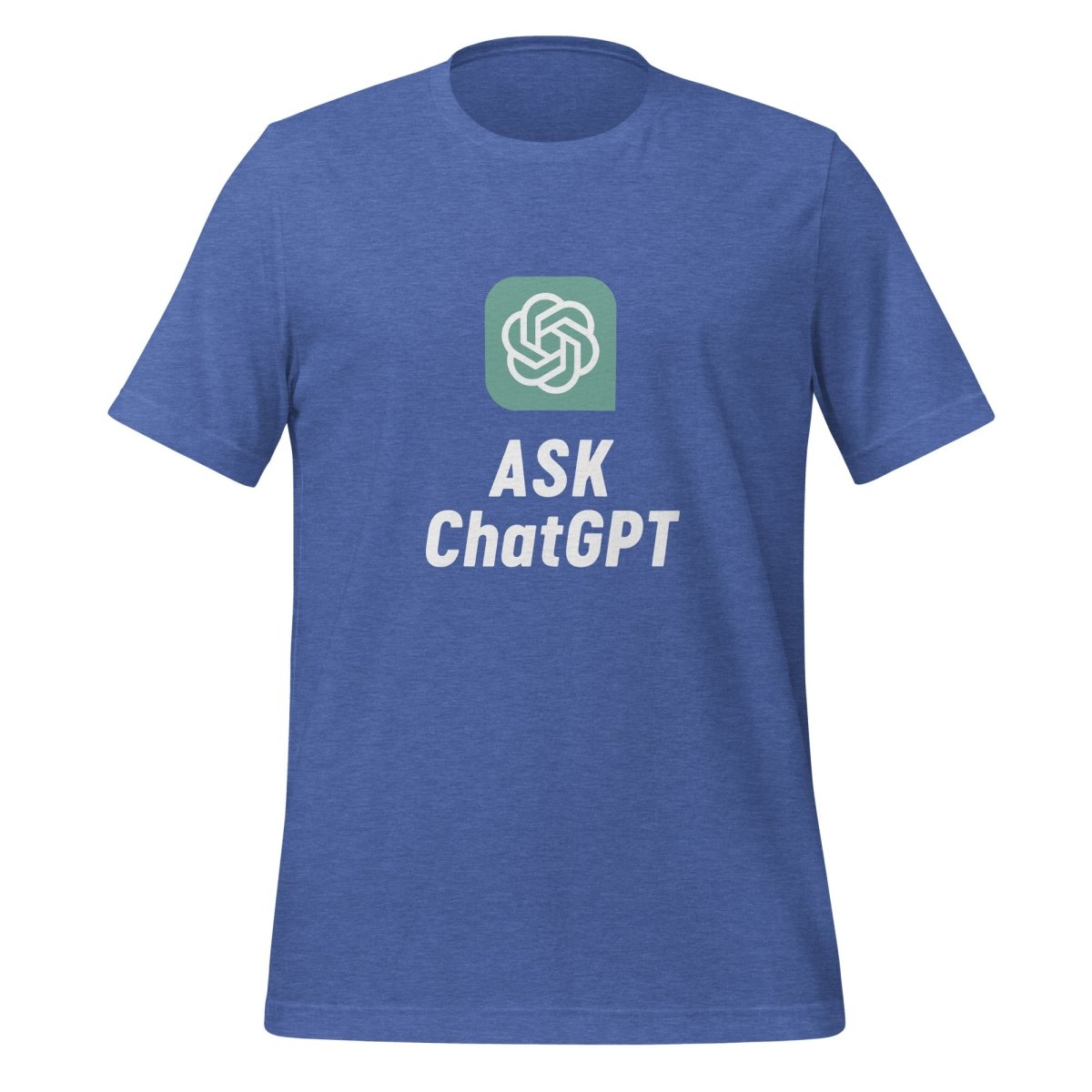 ASK ChatGPT T - Shirt (unisex) - Heather True Royal - AI Store