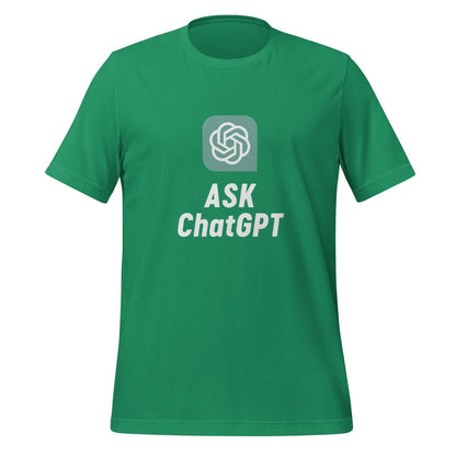 ASK ChatGPT T - Shirt (unisex) - Kelly - AI Store