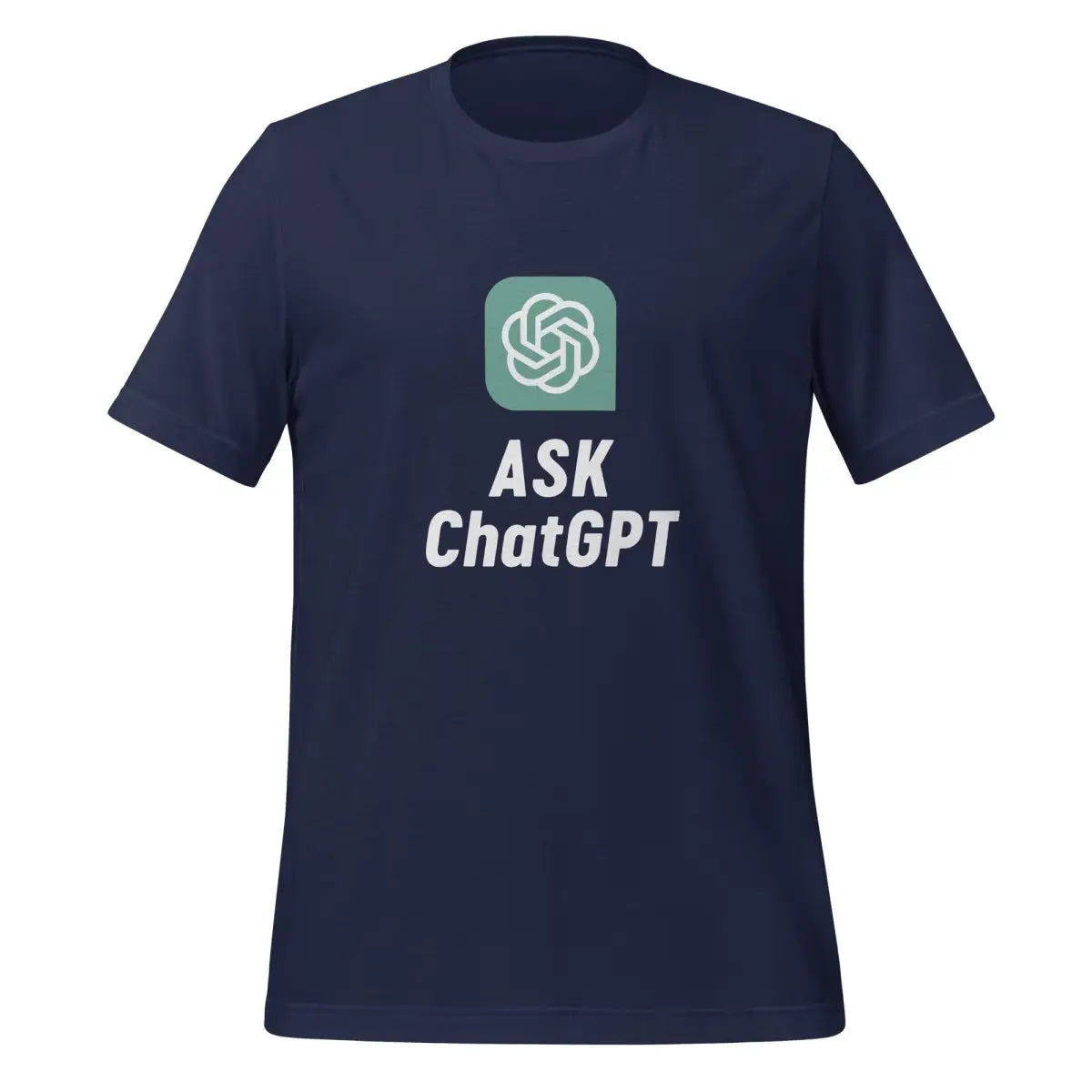 The Ask Chatgpt T-shirt (unisex) Navy / m.