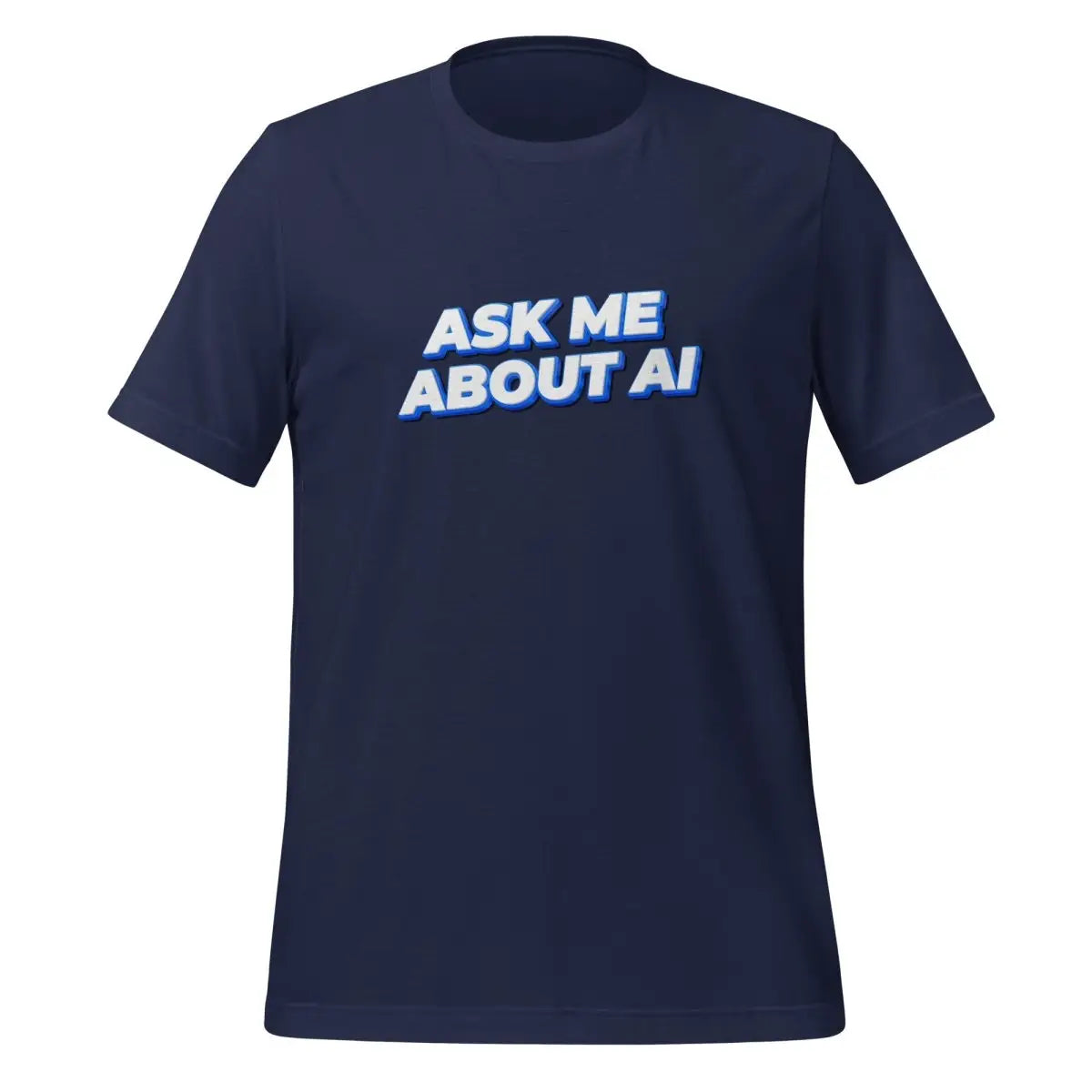 ASK ME ABOUT AI T-Shirt 2 (unisex) - Navy / M