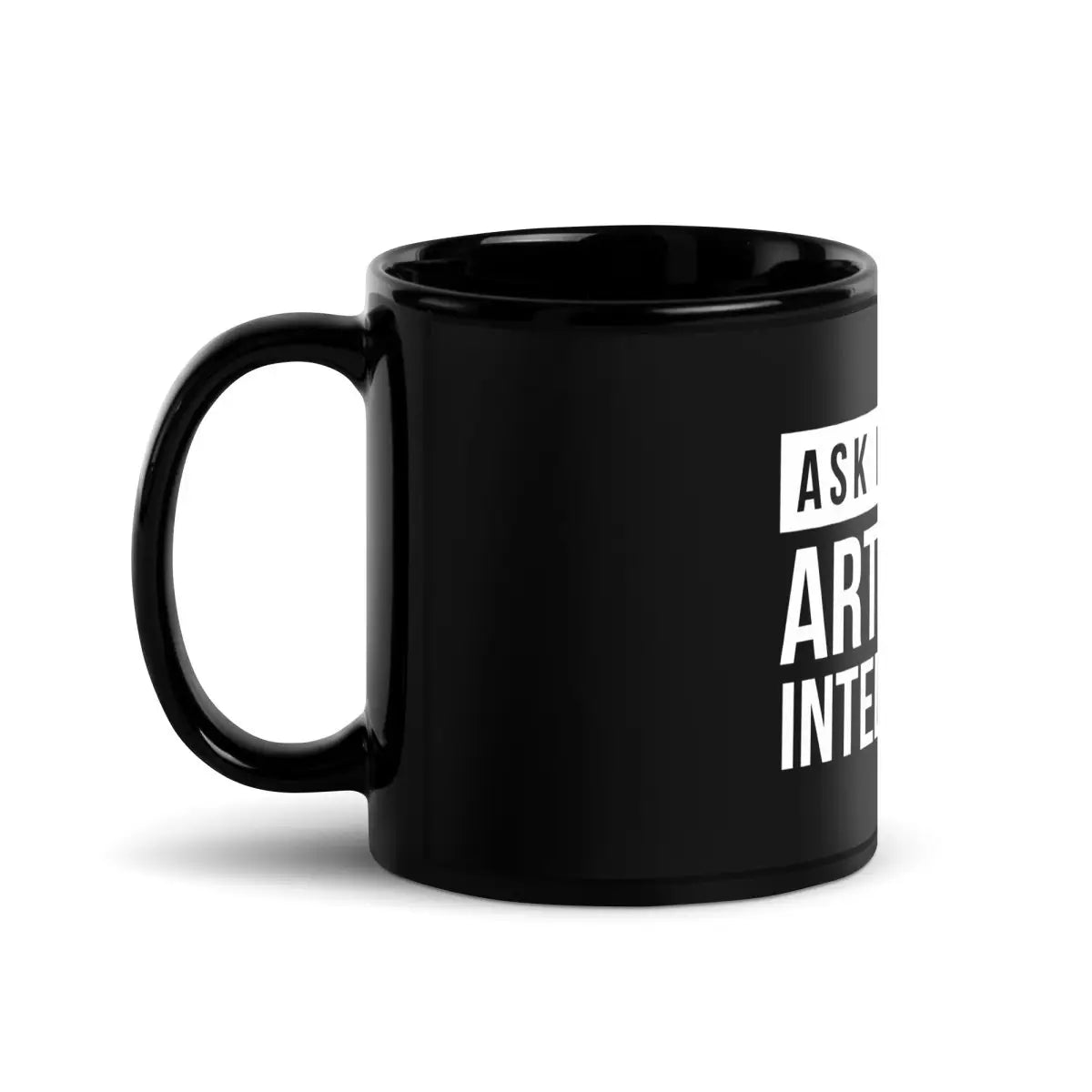 Ask Me About Artificial Intelligence Black Glossy Mug