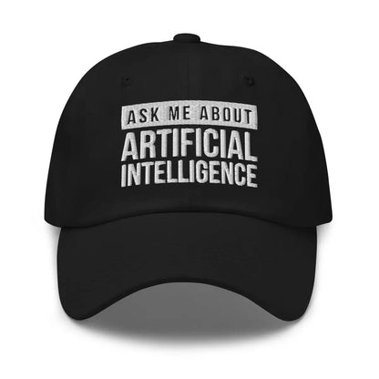 The Ask me About Artificial Intelligence Cap Black.