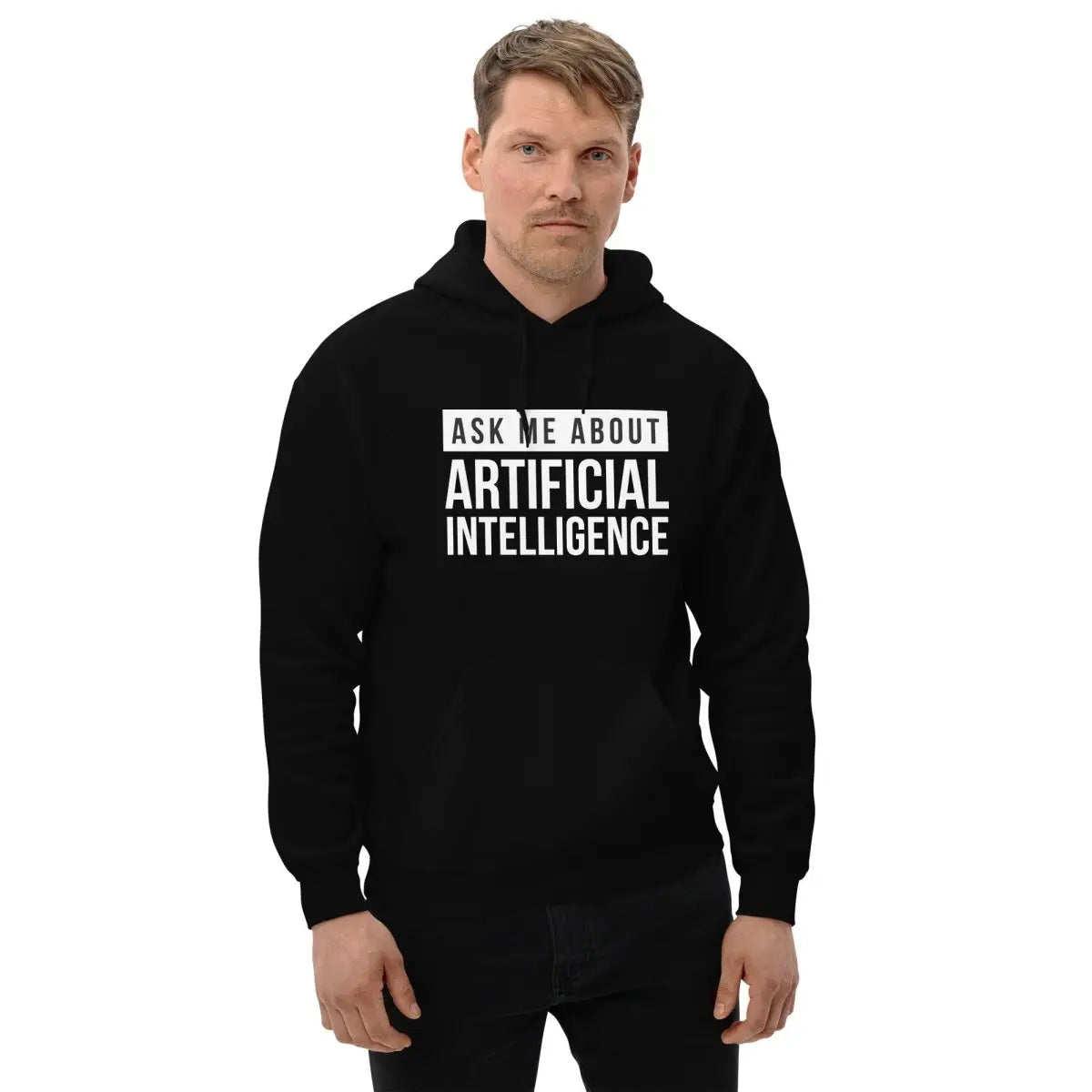 The Ask me About Artificial Intelligence Hoodie (unisex).