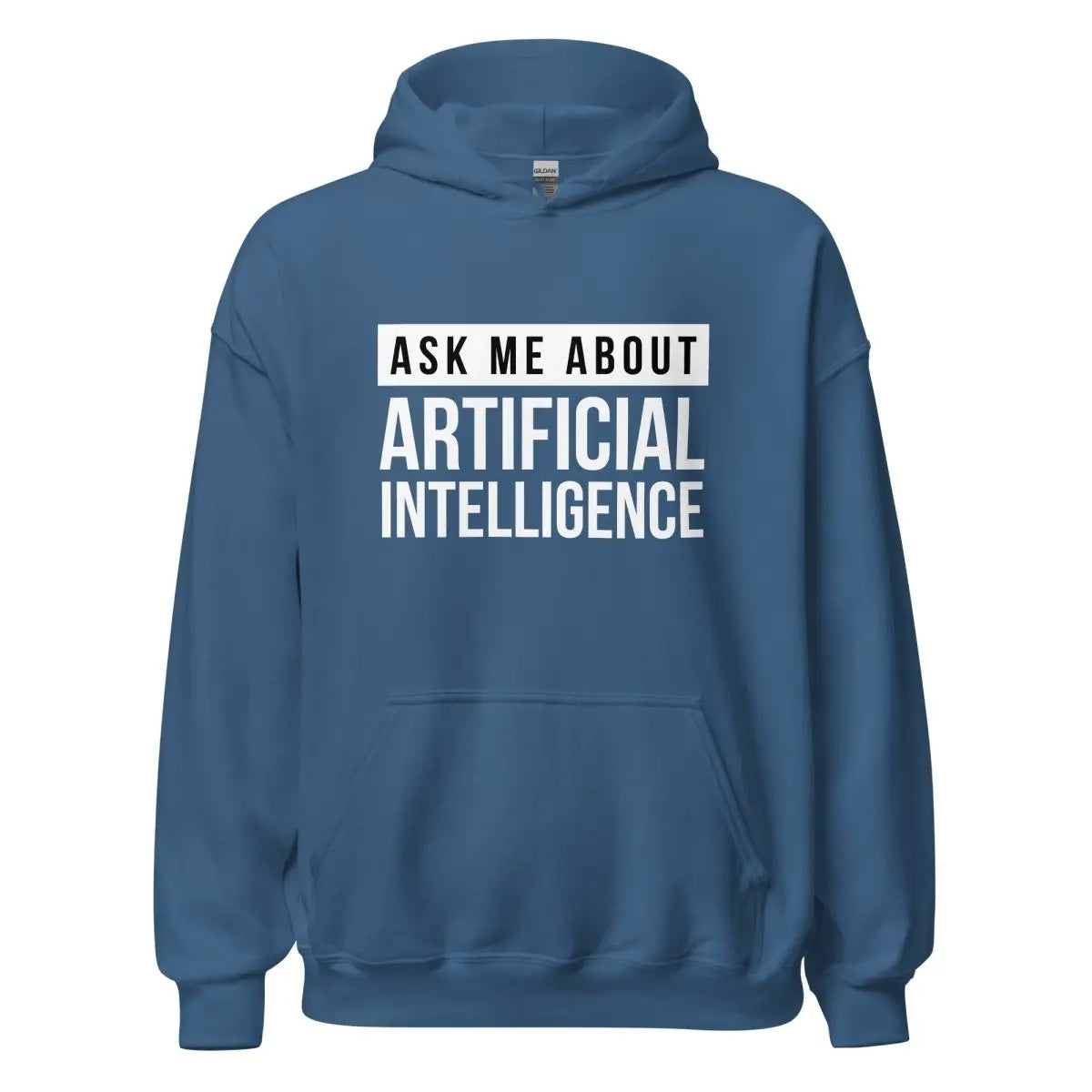 The Ask me About Artificial Intelligence Hoodie (unisex) Indigo Blue / m.