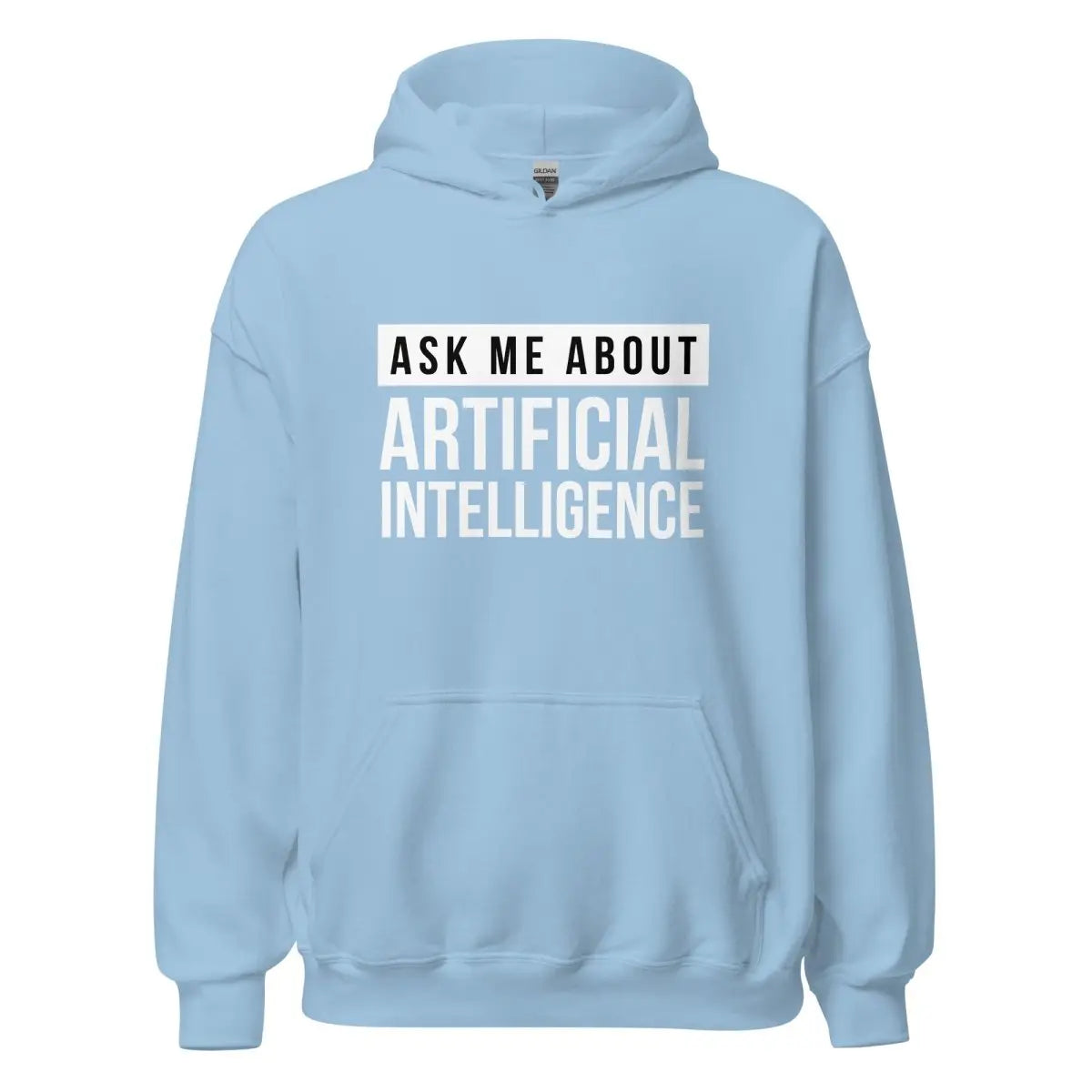 The Ask me About Artificial Intelligence Hoodie (unisex) Light Blue / m.