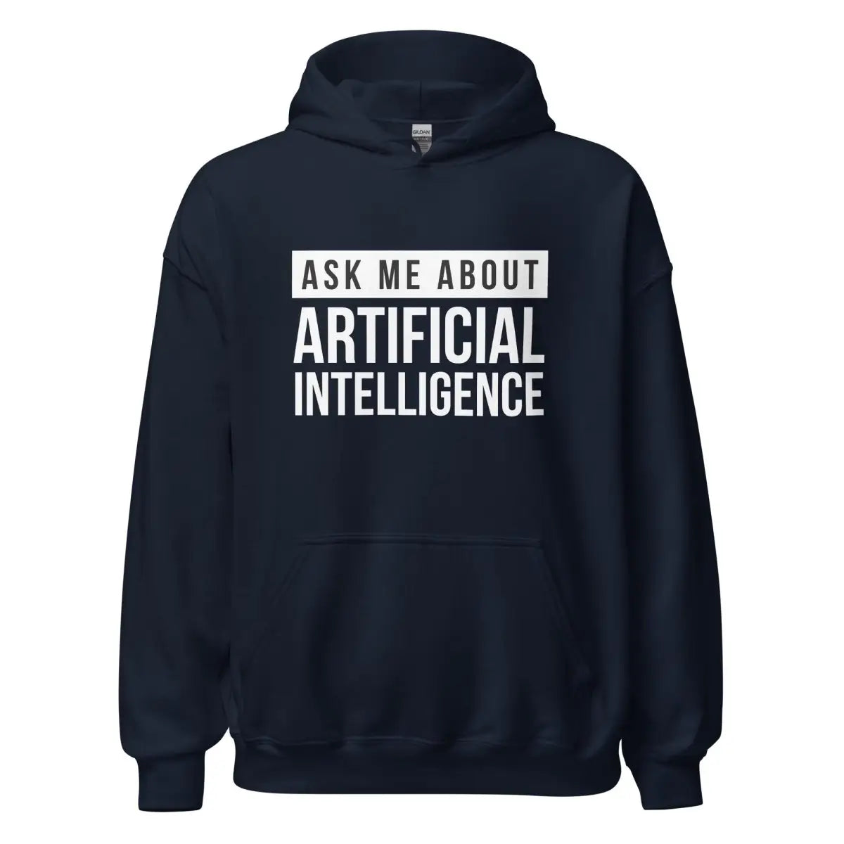 The Ask me About Artificial Intelligence Hoodie (unisex) Navy / m.