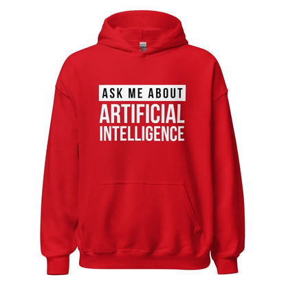 Ask Me About Artificial Intelligence Hoodie (unisex) - Red / M