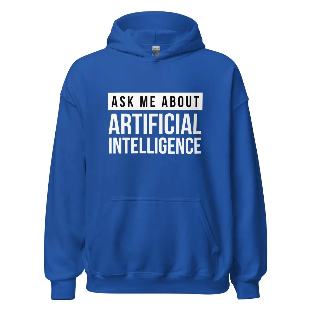 The Ask me About Artificial Intelligence Hoodie (unisex) Royal / m.