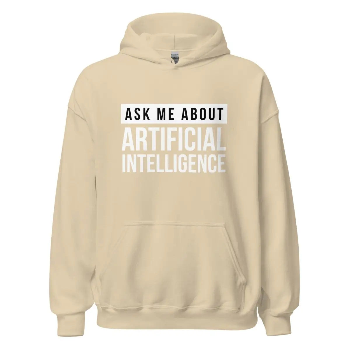 The Ask me About Artificial Intelligence Hoodie (unisex) Sand / m.