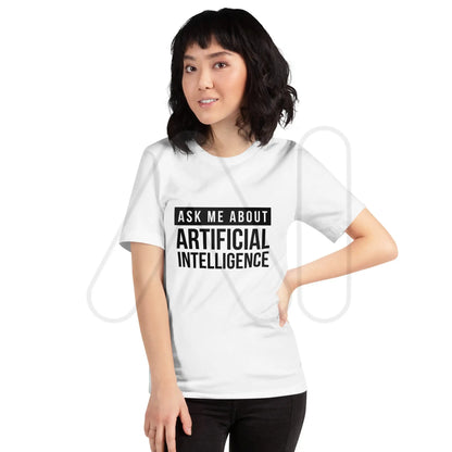 Ask Me About Artificial Intelligence in Black T-Shirt (unisex)