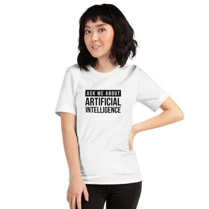 Ask Me About Artificial Intelligence in Black T-Shirt (unisex)