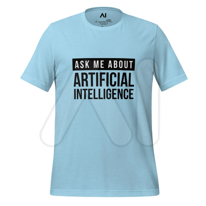 Ask Me About Artificial Intelligence in Black T-Shirt (unisex) - Ocean Blue / M