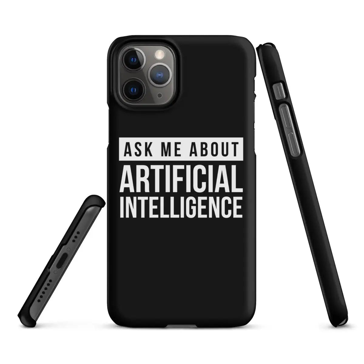 Ask Me About Artificial Intelligence Snap Case for iPhone® - iPhone 11 Pro