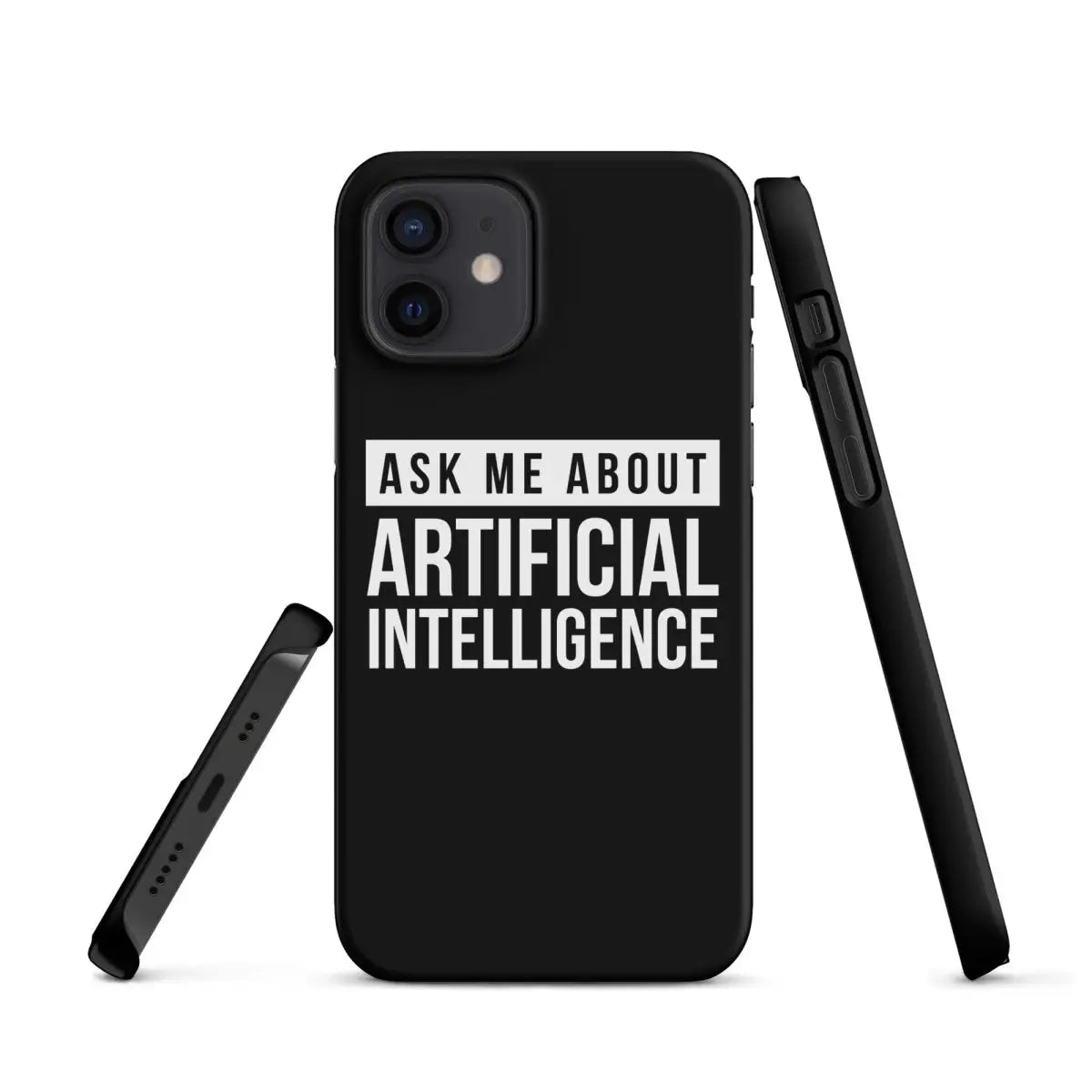 Ask Me About Artificial Intelligence Snap Case for iPhone® - iPhone 12