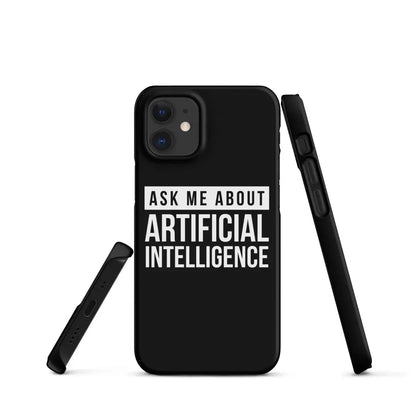 Ask Me About Artificial Intelligence Snap Case for iPhone® - iPhone 12 Mini