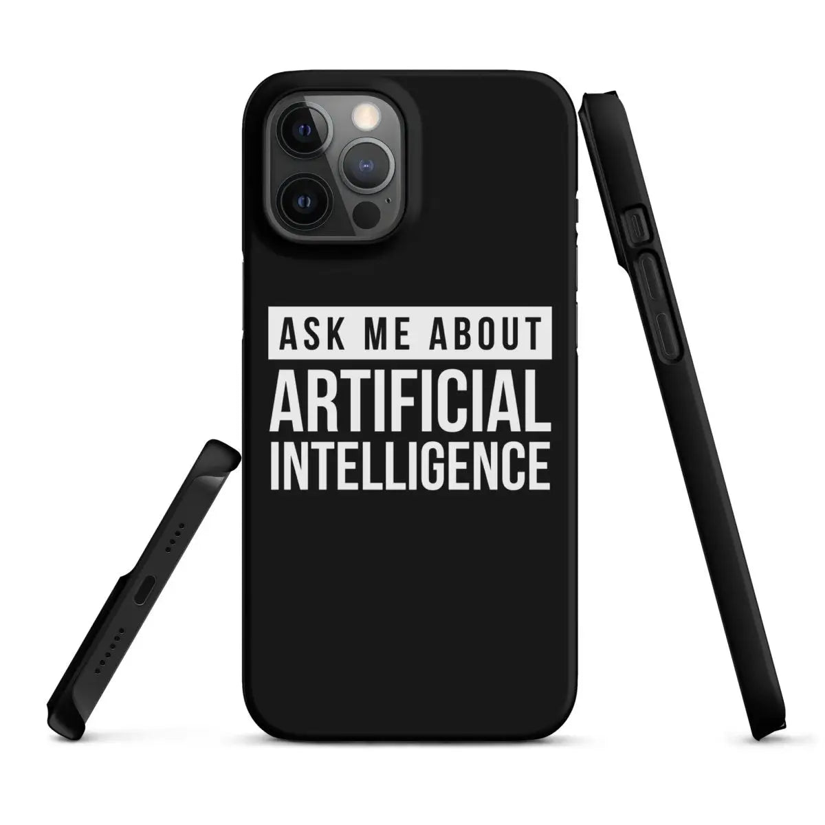 Ask Me About Artificial Intelligence Snap Case for iPhone® - iPhone 12 Pro Max