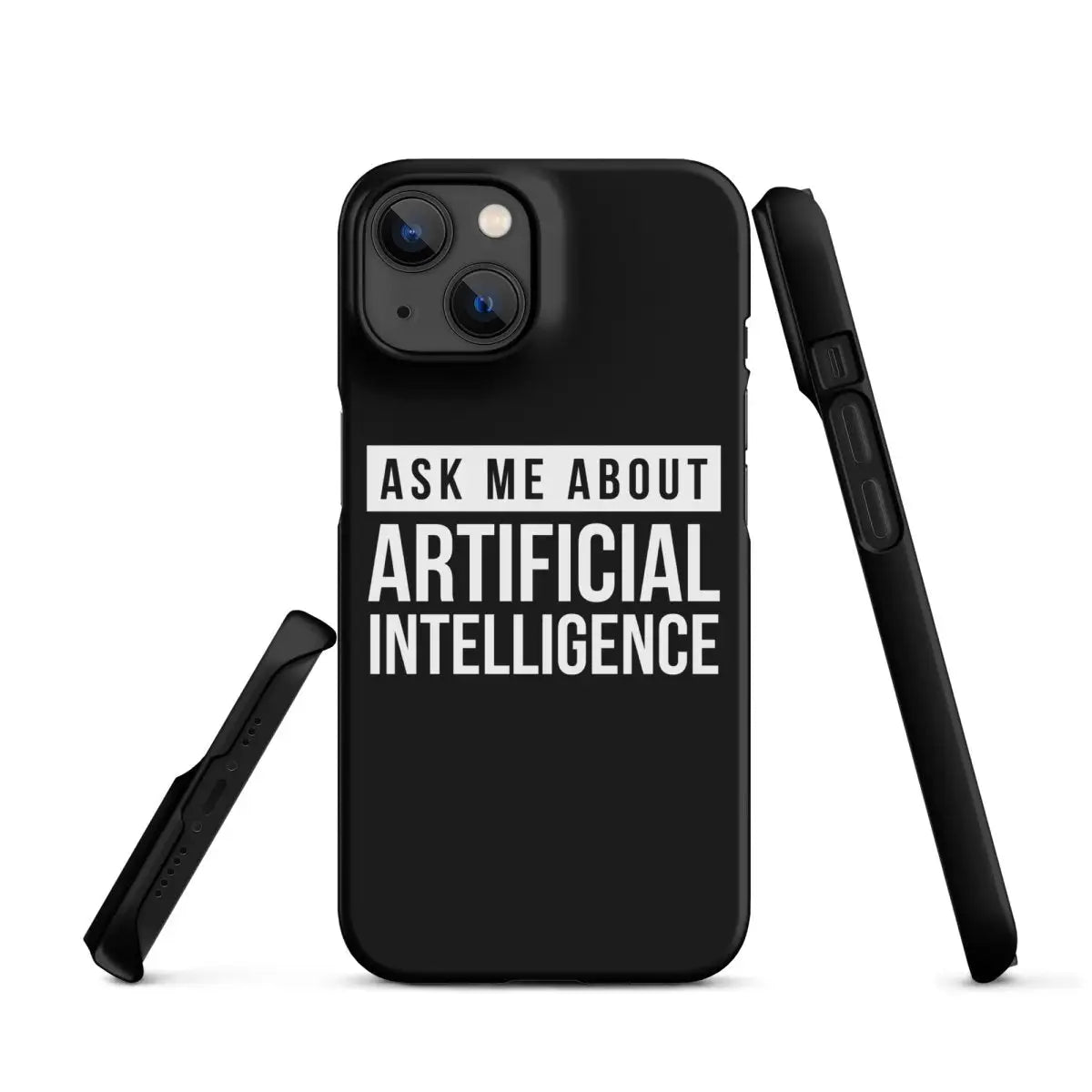 Ask Me About Artificial Intelligence Snap Case for iPhone® - iPhone 14