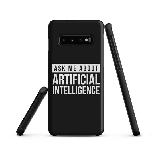 The Ask me About Artificial Intelligence Snap Case for Samsung® Samsung Galaxy S10.