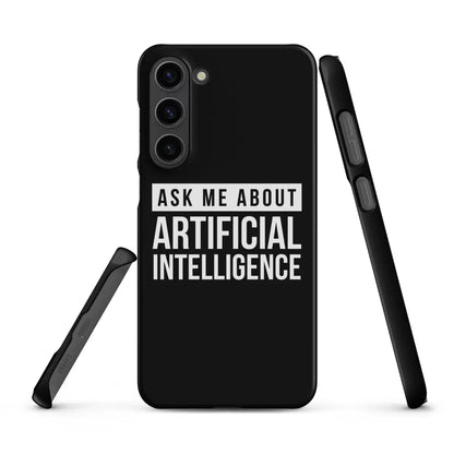 Ask Me About Artificial Intelligence Snap Case for Samsung® - Samsung Galaxy S23 Plus