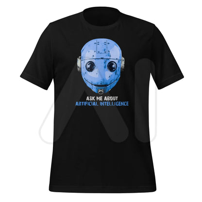 Ask Me About Artificial Intelligence T-Shirt 2 (unisex) - Black / M