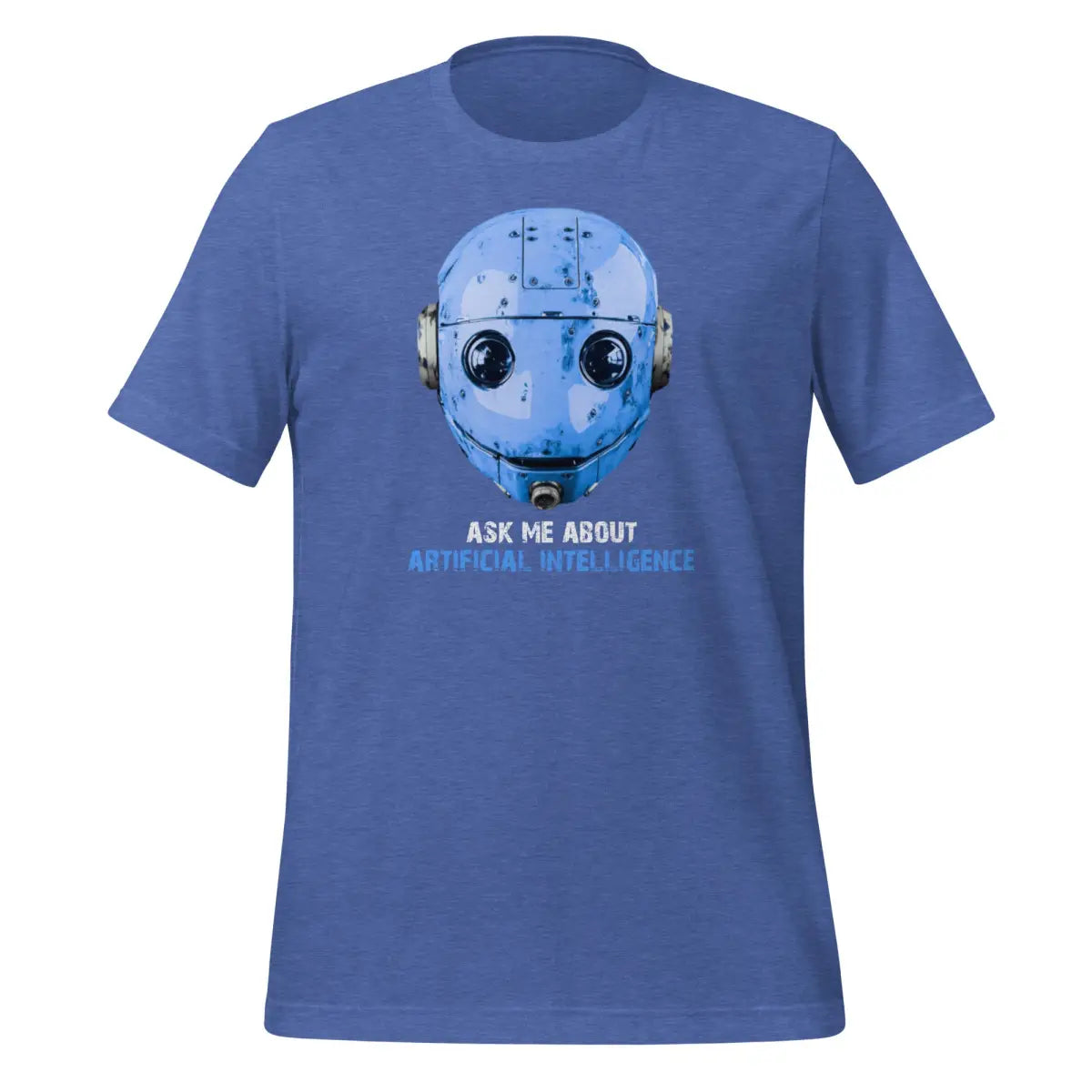 Ask Me About Artificial Intelligence T-Shirt 2 (unisex) - Heather True Royal / M