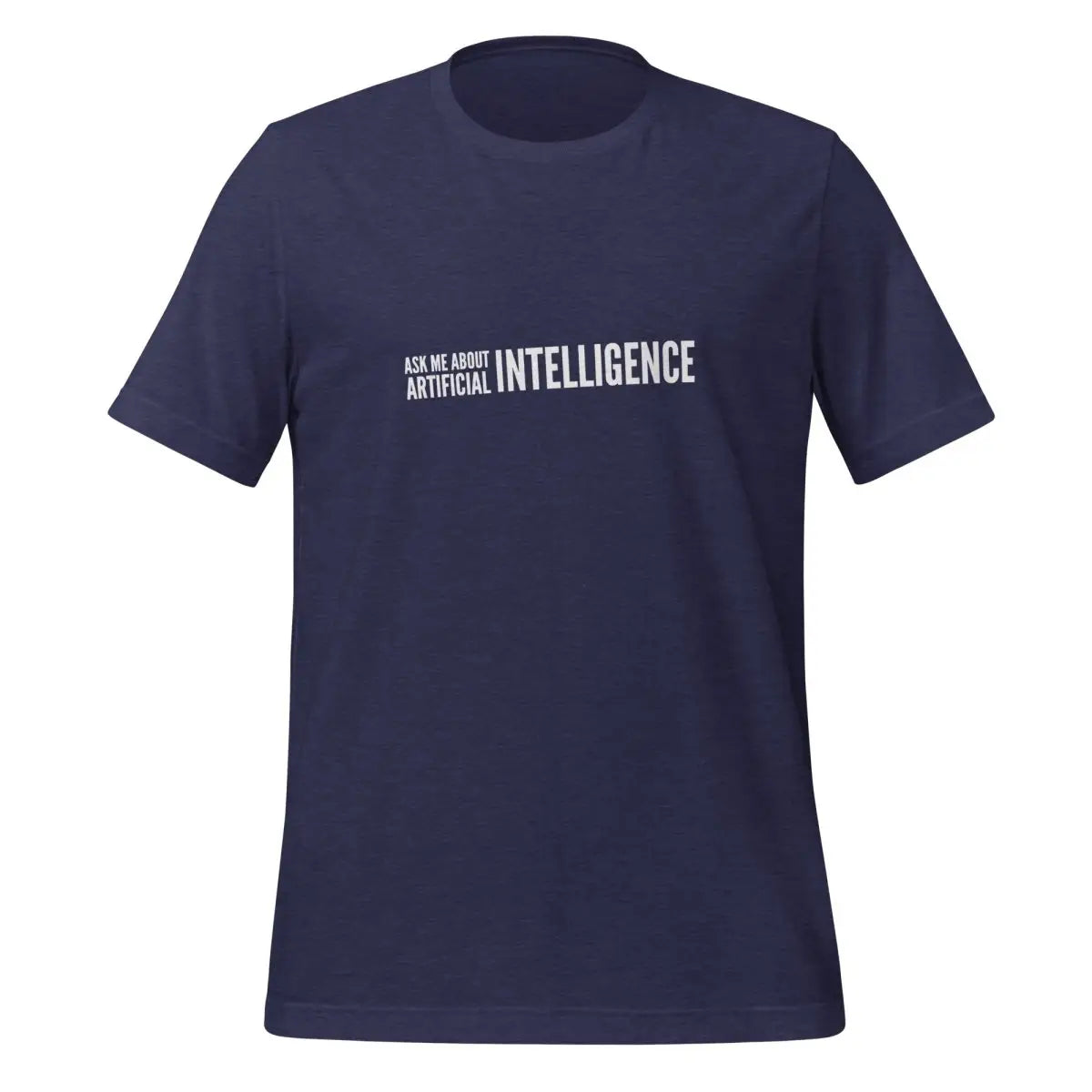 Ask Me About Artificial Intelligence T-Shirt 3 (unisex) - Heather Midnight Navy / M