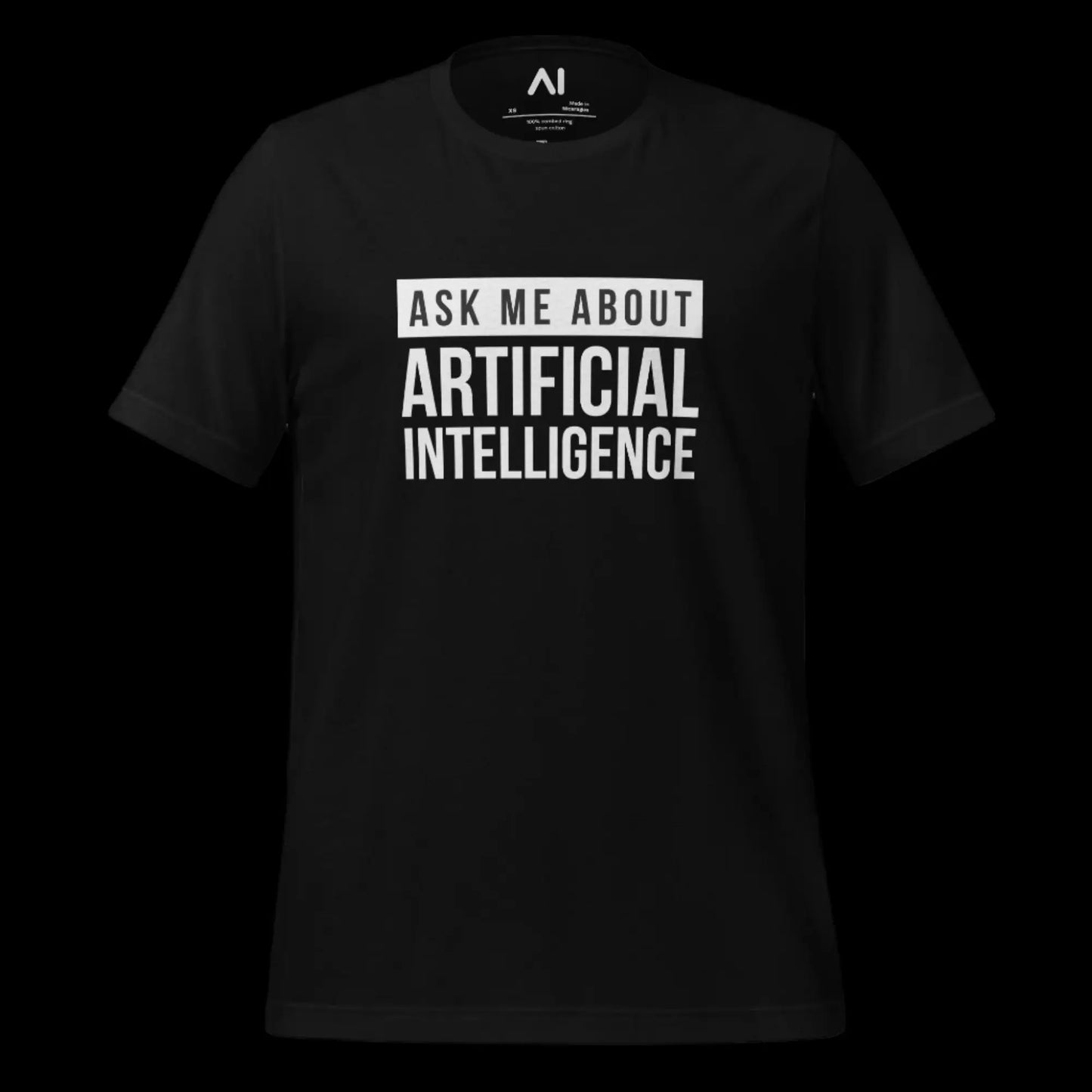 Ask Me About Artificial Intelligence T-Shirt (unisex)