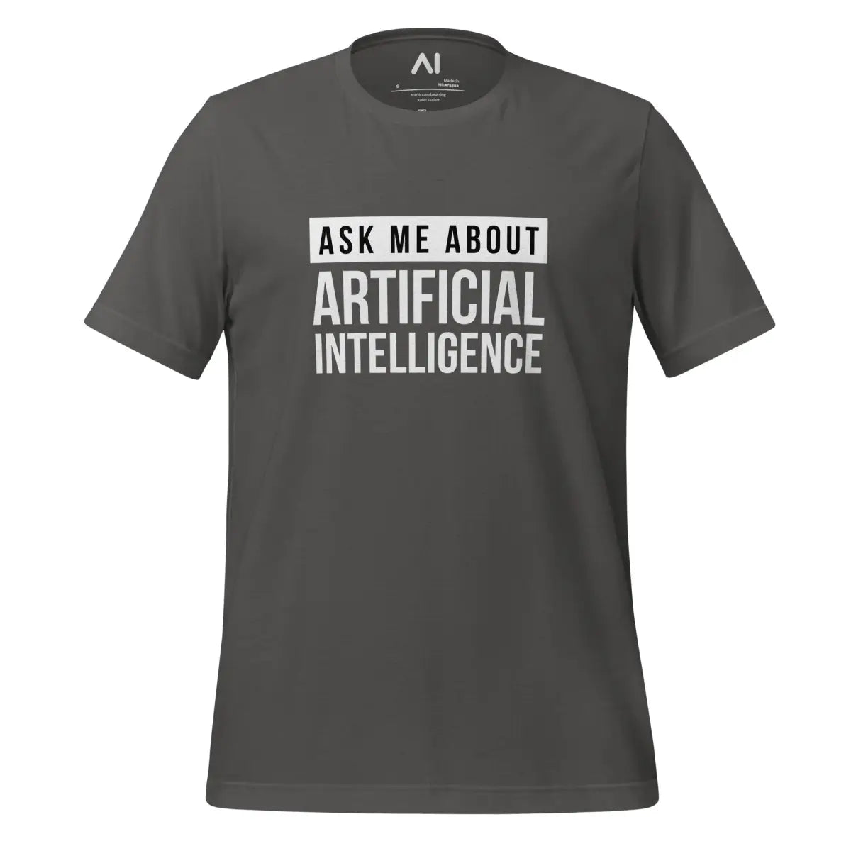 Ask Me About Artificial Intelligence T-Shirt (unisex) - Asphalt / M