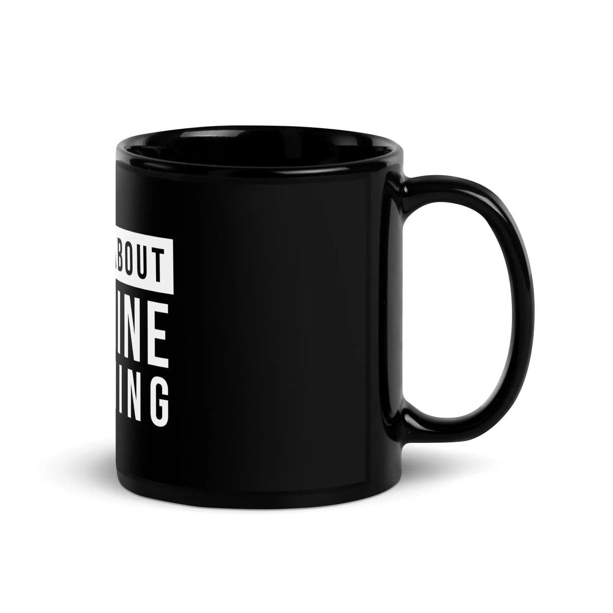 Ask Me About Machine Learning Black Glossy Mug