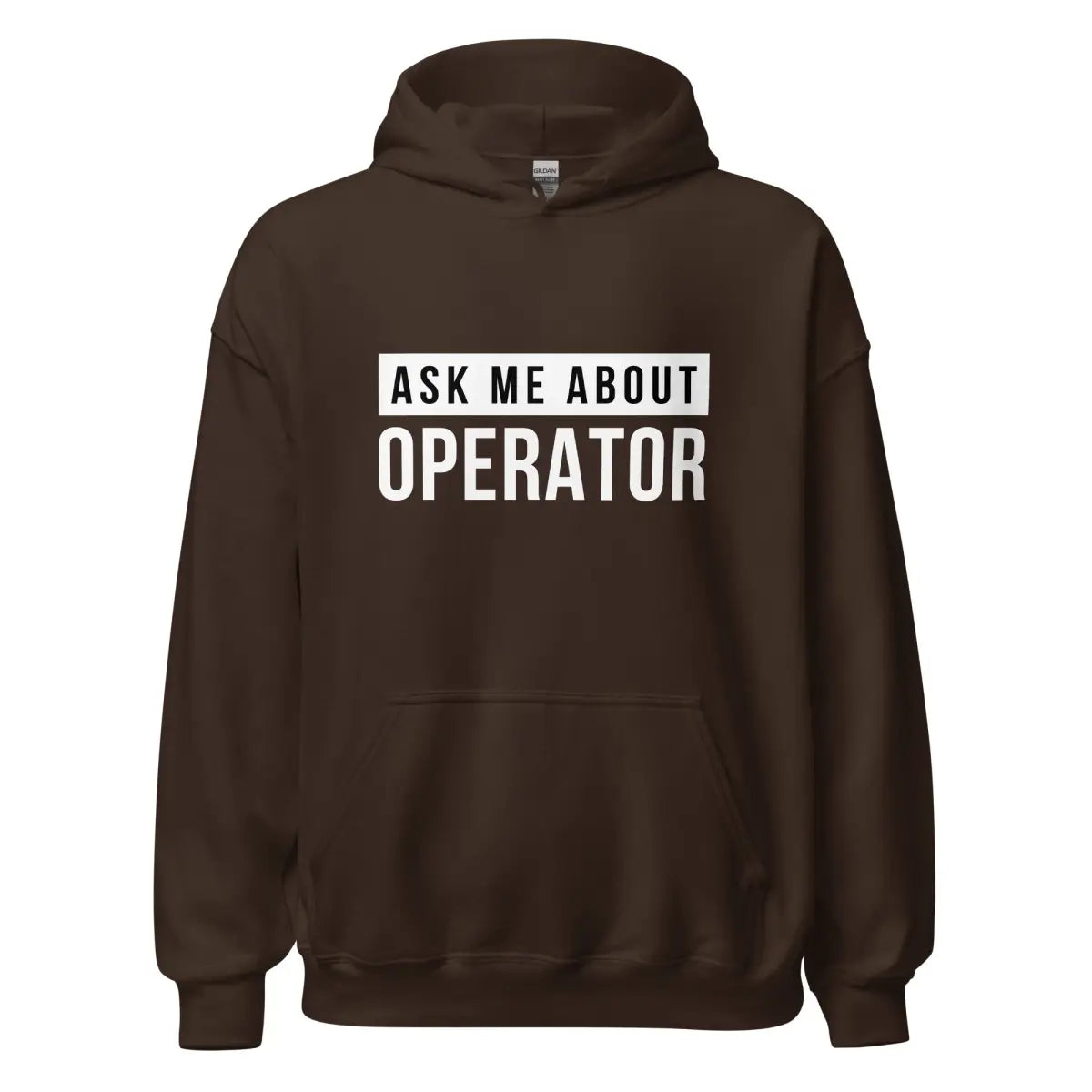 Ask Me About Operator Hoodie (unisex) - Dark Chocolate / M