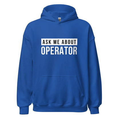 Ask Me About Operator Hoodie (unisex) - Royal / M