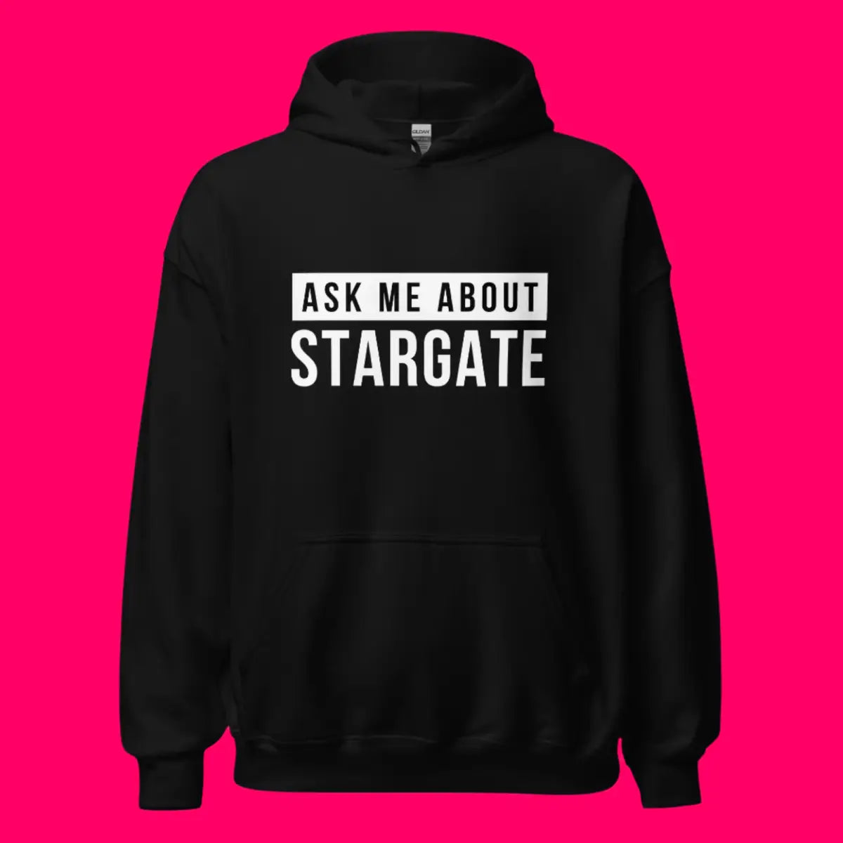 Ask Me About Stargate Hoodie (unisex)