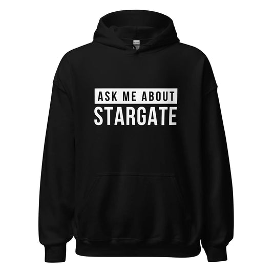 The Ask me About Stargate Hoodie (unisex) Black / m.