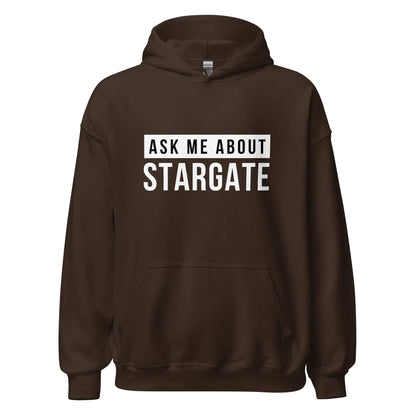 Ask Me About Stargate Hoodie (unisex) - Dark Chocolate / M