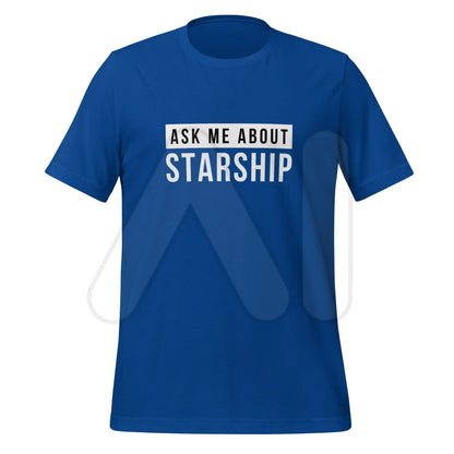 Ask Me About Starship T-Shirt (unisex) - True Royal / M