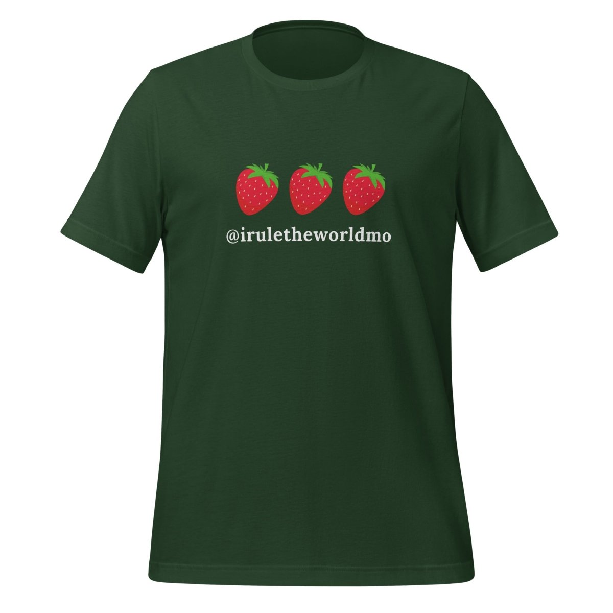 @iruletheworldmo Strawberry T-Shirt (unisex) - Forest - AI Store