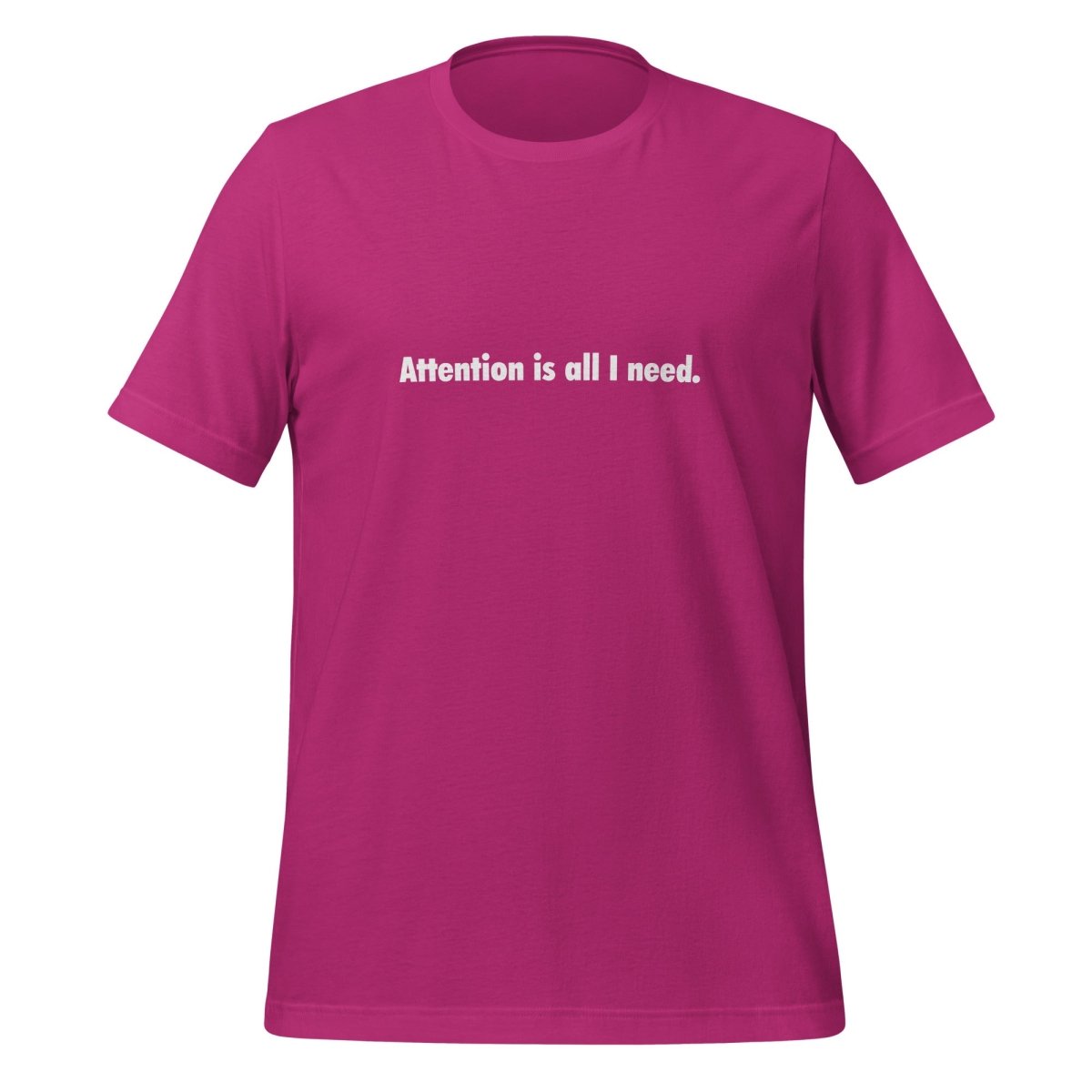 Attention is all I need. T - Shirt (unisex) - Berry - AI Store