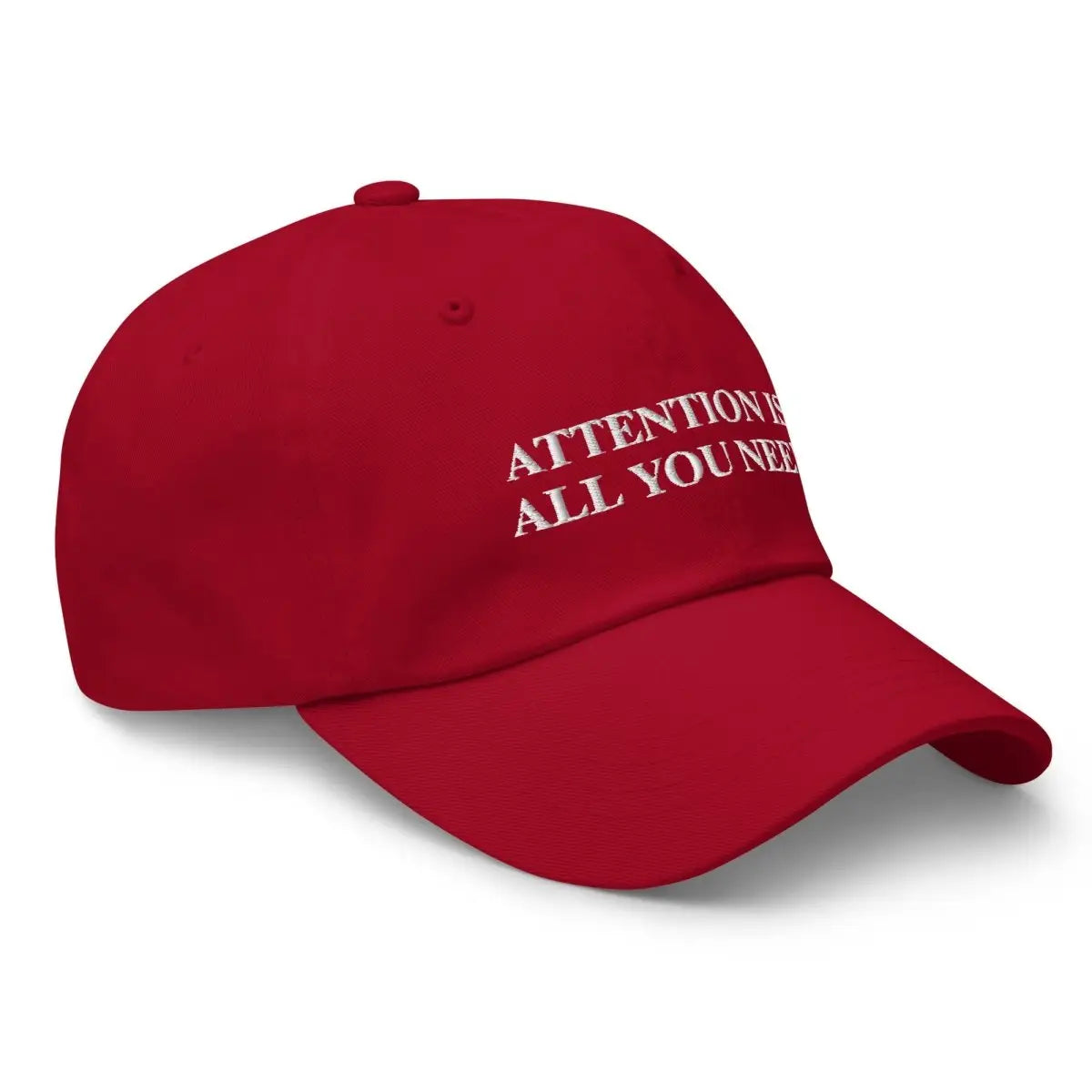 ATTENTION IS ALL YOU NEED Embroidered Cap